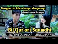 Download Lagu MASYAALLAH‼️ SUARA MERDU BG RONAN | BIL QUR'ANI SAAMDHI LIRIK