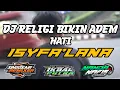 DJ RELIGI ISYFA'LANA PALING ADEM - DJ SLOW SHOLAWAT TERBARU