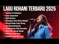 Download Lagu Kumpulan Lagu Rohani Kristen Terbaru 2025 | Pujian Rohani Kristen Terbaik dan Populer