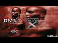 DMX - Look Thru My Eyes (432HZ)
