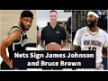 Brooklyn Nets Sign James Johnson and Bruce Brown
