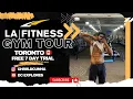 LA FITNESS TORONTO GYM TOUR IN CANADA MEMBERSHIP FEES IN TORONTO FREE 7 DAY TRIAL PASS