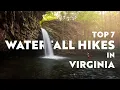 Top 7 Waterfall Hikes in Virginia
