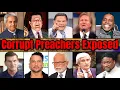 10 Preachers Who USED God to Get Rich And Got EXPOSED