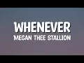 Download Lagu Megan Thee Stallion - Whenever (Lyrics)