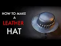 DIY Leather Hat - Tutorial and Pattern Download