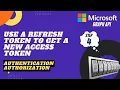 How to Use a refresh token to get a new access token Microsoft Graph API OAuth 2 0 POSTMAN