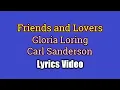 Download Lagu FRIENDS and LOVERS - Carl Anderson duet Gloria Loring (Lyrics Video)