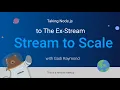 Taking Node js to The Ex-Stream Stream to Scale - Gadi Raymond JSHeroes Meetups