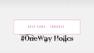 deep cuba ft simeon trouble