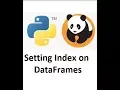 Setting Index on DataFrame in Python using Pandas