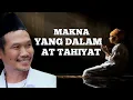 Download Lagu Gus Baha : Makna Yang Mendalam Dari At tahiyat