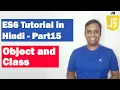ES6 Tutorial Part 15 - Object and Class ECMAScript 2015 ECMAScript 6