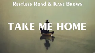 Download Restless Road \u0026 Kane Brown   Take Me Home Lyrics Remind Me, Somebody with a Broken Heart, Hungo    # MP3