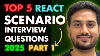 Top 5 React Scenario Based Interview Questions and Answers 2025 Frontend Interview Questions