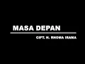 Download Lagu Rhoma Irama - Masa Depan (Stereo | Official Music Video)