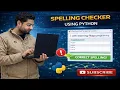 Spelling Checker using Python Python Projects for Final Year Students