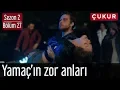 Lagu Çukur 2.Sezon 27.Bölüm - Yamaç'ın Zor Anları