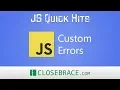JS Quick Hits 69 - Custom Errors