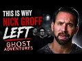 This is why Nick Groff LEFT Ghost Adventures