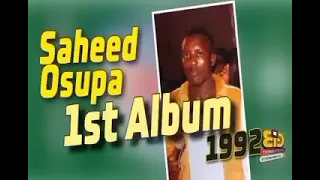 king dr saheed osupa first album pls listen to it very well whats the title pls subscribe 