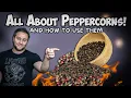 A Guide To Peppercorns A Chef s Second Most Important Ingredient Black vs White Pepper