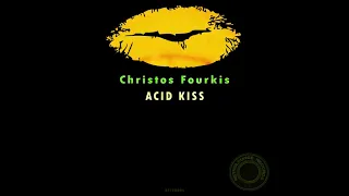 christos fourkis acid kiss original mix 