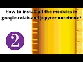 How to install NumPy Pandas in Google colab and Jupyter notebook Part-2 Machine learning