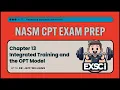 Chapter 13 - Integrated Training and the OPT Model