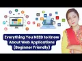 Everything You NEED to Know About Web Applications Beginner Friendly