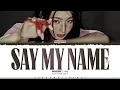 MIYEON (i-dle) 'Say My Name' Lyrics (미연 Say My Name 가사) [Color Coded Han_Rom_Eng] | ShadowByYoongi