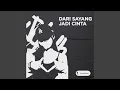 Download Lagu DARI SAYANG JADI CINTA