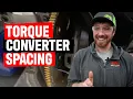 Torque Converter Spacing Shimming Tech Tip Tuesday