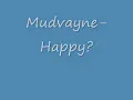 Mudvayne-Happy-With Lyrics