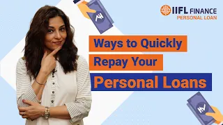 Get Out of Debt Faster: Tips to Quickly Repaying Your पर्सनल लोन | पर्सनल लोन | IIFL Finance