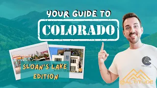 Your Guide to Colorado Sloan s Lake Altitude Ep 1 DENVER REAL ESTATE OVERVIEW