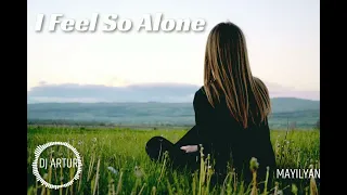 dj artur i feel so alone