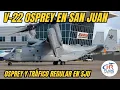 Download Lagu ✈️ V-22 Osprey lands in San Juan among commercial flights 🚁