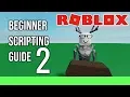 ROBLOX - Beginner Scripting Guide