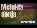 Lagu Budi doremi - Melukis senja ( cover reggae )