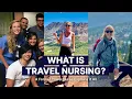 What Is Travel Nursing A Former Travel Nurse Explains it All