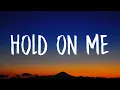 Download Lagu Kygo, Sandro Cavazza - Hold On Me (Lyrics)