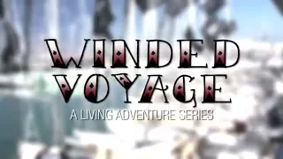 Winded Voyage | Episode 1 | Searching For My Vessel