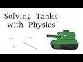 Solving GamePigeon s Tanks with Physics