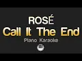Download Lagu ROSÉ - call it the end (Karaoke) Lower Key