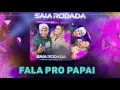 Download Lagu Raí Saia Rodada - Fala Pro Papai (CD Promocional 2K17)