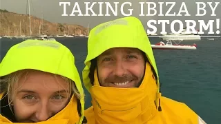Ep 8. Taking Ibiza by STORM! (Sailing Susan Ann II)