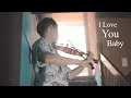 Surf Mesa《 ily (i love you baby) 》ft. Emilee 小提琴版本 | Violin【Cover by AnViolin】