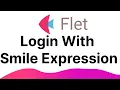 Flet Tutorial - Login With Smile Expression
