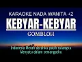 Download Lagu Gombloh - Kebyar Kebyar (Karaoke Female Key Nada Wanita +2)